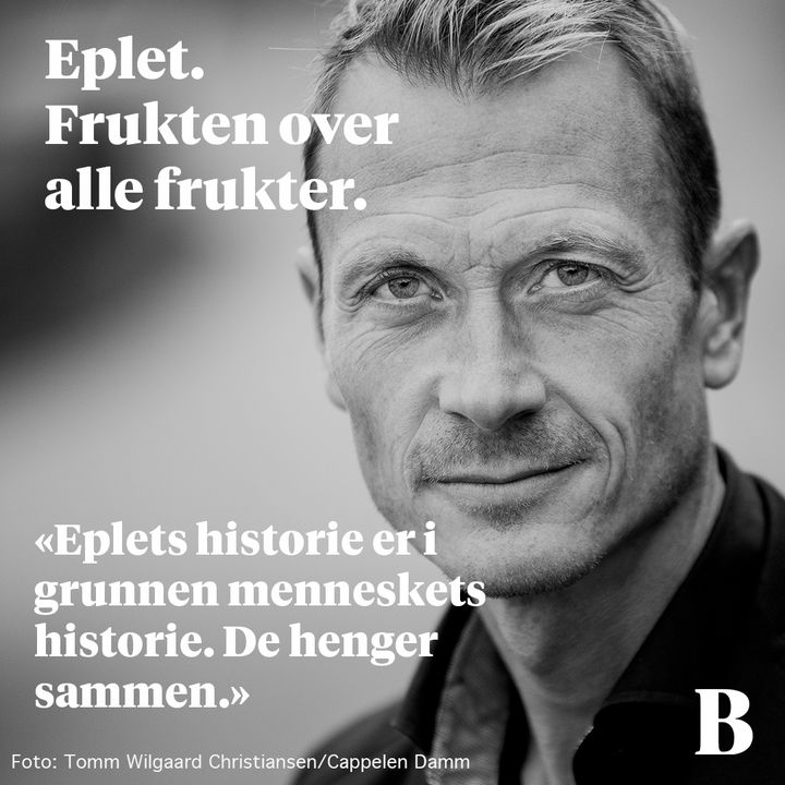 – Eplets historie er i grunnen menneskets historie. De henger sammen, sier forfatter Torolf E. Kroglund som har skrevet bok om frukten over alle frukter.